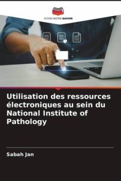 Utilisation des ressources électroniques au sein du National Institute of Pathology - Jan, Sabah