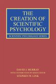 The Creation of Scientific Psychology