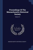 Proceedings Of The Massachusetts Historical Society; Volume 14