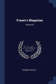 Fraser's Magazine; Volume 67
