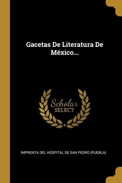 Gacetas De Literatura De México...