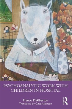 Psychoanalytic Work with Children in Hospital - D'Alberton, Franco (Italian Psychoanalytic Society, Italy)
