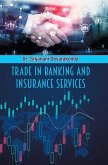 Trade In Banking and Insurance Services Trade In Banking and Insurance Services