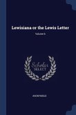 Lewisiana or the Lewis Letter; Volume 6