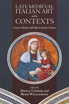 Late Medieval Italian Art and its Contexts (eBook, PDF)