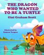 The Dragons Who Wanted to Be a Turtle... - Bild 1