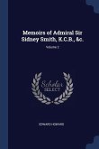 Memoirs of Admiral Sir Sidney Smith, K.C.B., &c.; Volume 2