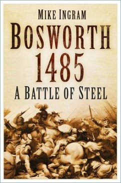 Bosworth 1485 - Ingram, Mike