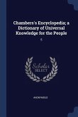 Chambers's Encyclopedia; a Dictionary of Universal Knowledge for the People: 5
