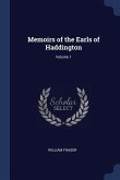 Memoirs of the Earls of Haddington; Volume 1