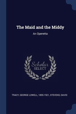 The Maid and the Middy - Tracy, George Lowell; Stevens, David