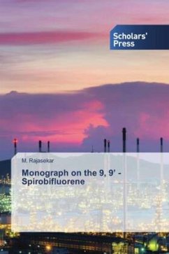 Monograph on the 9, 9¿ - Spirobifluorene - Rajasekar, M.