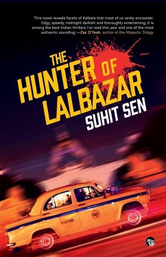 THE HUNTER OF LALBAZAR - Sen, Suhit