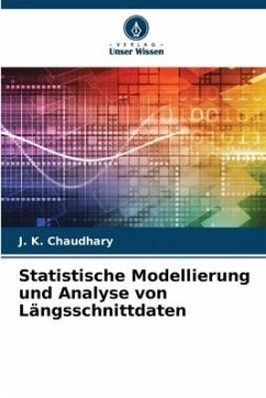 Statistische Modellierung und Analyse von Längsschnittdaten - Chaudhary, J. K.