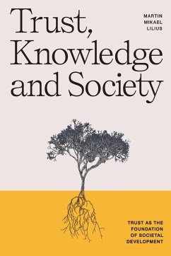 Trust, Knowledge and Society - Lilius, Martin Mikael