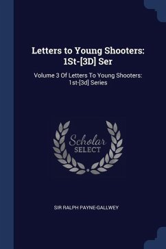 Letters to Young Shooters - Payne-Gallwey, Ralph