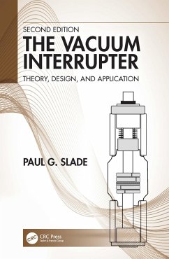 The Vacuum Interrupter - Slade, Paul G.
