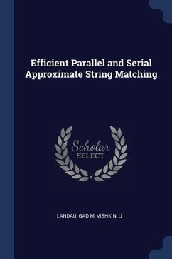 Efficient Parallel and Serial Approximate String Matching - Landau, Gad M.; Vishkin, U.