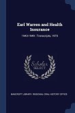 Earl Warren and Health Insurance: 1943-1949: Transcripts, 1970