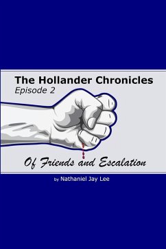 The Hollander Chronicles Episode 2 - Lee, Nathaniel