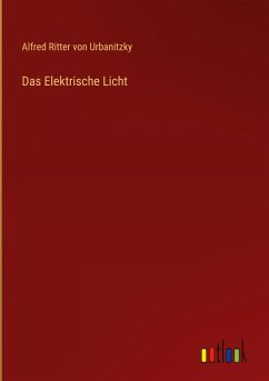 Das Elektrische Licht