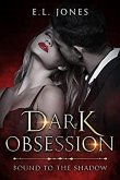 Dark Obsession (Bound to the Shadows, #2) (eBook, ePUB)
