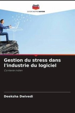 Gestion du stress dans l'industrie du logiciel - Dwivedi, Deeksha