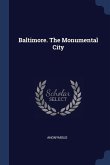 Baltimore. The Monumental City