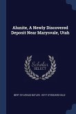 Alunite, A Newly Discovered Deposit Near Marysvale, Utah