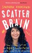 Scatter Brain: How I Finally Got Off... - Bild 1