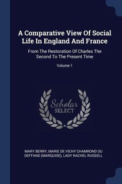 A Comparative View Of Social Life In England And France - Berry, Mary