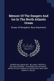 Memoir Of The Dangers And Ice In The North Atlantic Ocean