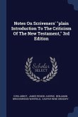 Notes On Scriveners' "plain Introduction To The Criticism Of The New Testament," 3rd Edition