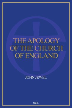 The Apology of the Church of England - Jewel, John