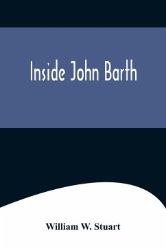 Inside John Barth - W. Stuart, William