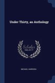 Under Thirty, an Anthology