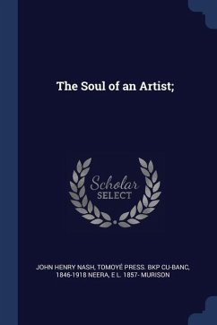 The Soul of an Artist; - Nash, John Henry; Cu-Banc, Tomoyé Press Bkp; Neera