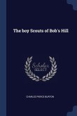 The boy Scouts of Bob's Hill