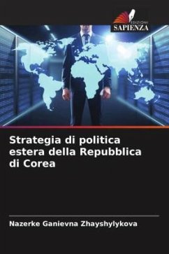 Strategia di politica estera della Repubblica di Corea - Zhayshylykova, Nazerke Ganievna