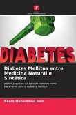 Diabetes Mellitus entre Medicina Natural e Sintética
