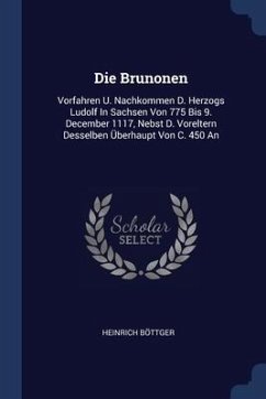 Die Brunonen - Böttger, Heinrich