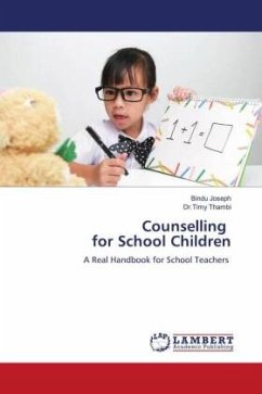 Counselling for School Children - Joseph, Bindu;Thambi, Dr.Timy