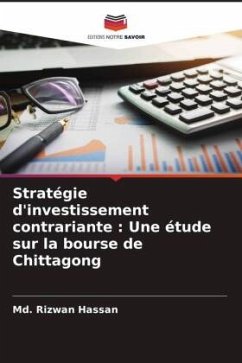 Stratégie d'investissement contrariante : Une étude sur la bourse de Chittagong - Hassan, Md. Rizwan