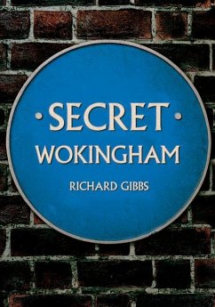 Secret Wokingham - Gibbs, Richard
