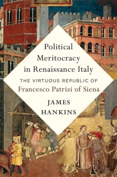 Political Meritocracy in Renaissance Italy - Hankins, James
