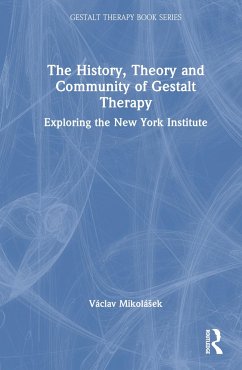 The History, Theory and Community of Gestalt Therapy - Mikolasek, Vaclav