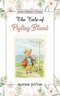 The Tale of Pigling Bland - Potter, Beatrix