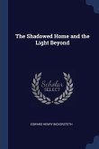 The Shadowed Home and the Light Beyond