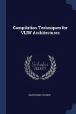 Compilation Techniques for VLIW Architectures