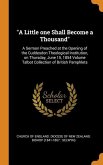 &quote;A Little one Shall Become a Thousand&quote;: A Sermon Preached at the Opening of the Cuddesdon Theological Institution, on Thursday, June 15, 1854 Volume T